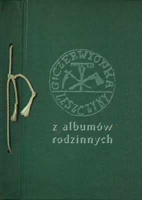 Czerwionka - Leszczyny z albumów rodzinnych tom I