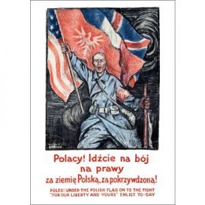 Polacy! Idźcie na bój na prawy za ziemię Polską